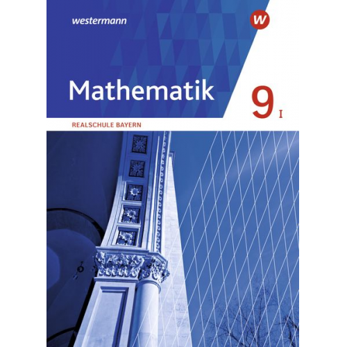 Mathematik 9. Schulbuch. Realschulen in Bayern. WPF I