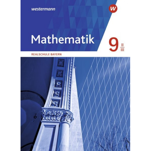 Mathematik 9. Schulbuch. Realschulen in Bayern. WPF II/III