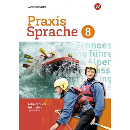 Regina Nussbaum Ursula Sassen - Praxis Sprache 8. Arbeitsbuch. Individuelle Förderung - Inklusion. Gesamtschule. Differenzierende Ausgabe