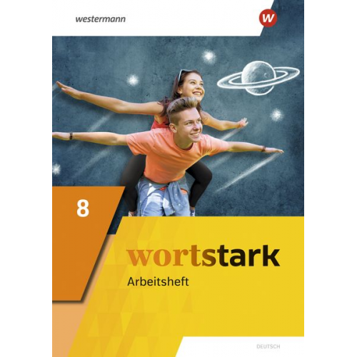 August Busse Peter Kühn Irmgard Honnef-Becker Fritz Wiesmann Annika Blanke - Wortstark 8.Arbeitsheft. Allgemeine Ausgabe 2019