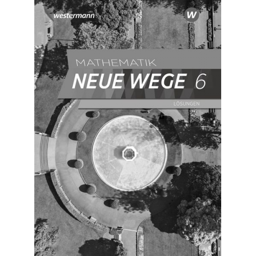 Mathematik Neue Wege SI 6. Lösungen. G9. Nordrhein-Westfalen und Schleswig-Holstein