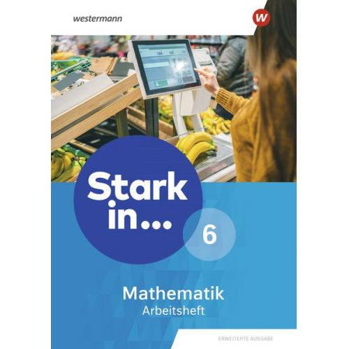 Stark in Mathematik 6. Arbeitsheft. Erweiterte Ausgabe 2021