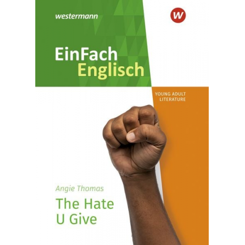 Jessica Schaak Rudolph F. Rau - The Hate U Give. EinFach Englisch New Edition Textausgaben