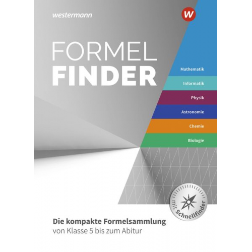 Henning Körner Wolfgang Asselborn Tim Baumert Gerhard Glas Joachim Gomoletz - Formelfinder Mathematik / Informatik / Physik / Astronomie/ Chemie / Biologie. Ausgabe für die Sekundarstufe I und II an Gymnasien