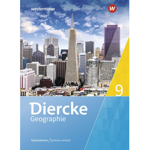 Margit Colditz Cornelia Linde Notburga Protze Olaf Sedelky - Diercke Geographie 9. Schulbuch. Gymnasien. Sachsen-Anhalt