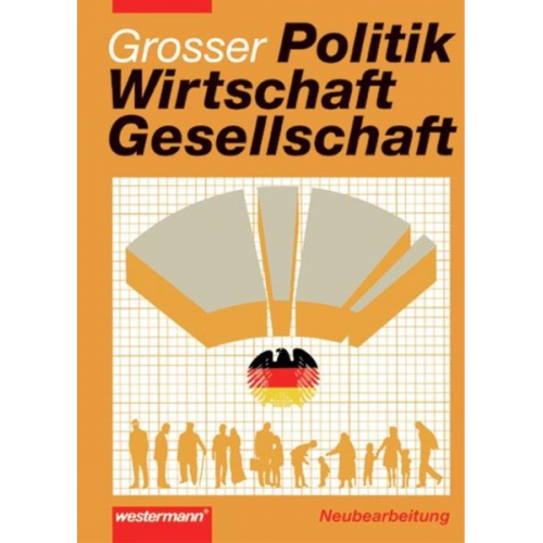 Dieter Grosser Stephan G. Bierling - Politik, Wirtschaft, Gesellsch./2003/Ausg. A