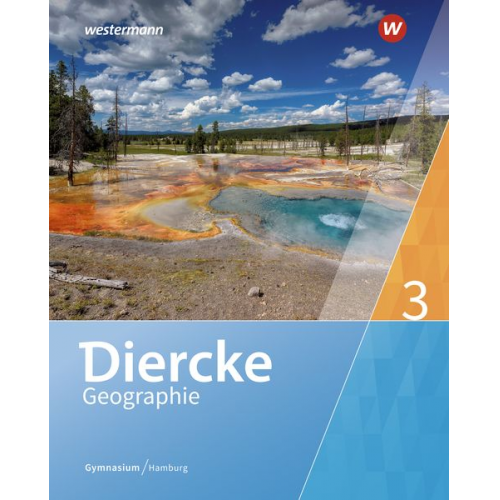 Ulrich Brameier Philipp Rothermel Carolin Venne Gratia Wohlgemuth Melanie Ziob - Diercke Geographie 3. Schulbuch. Hamburg