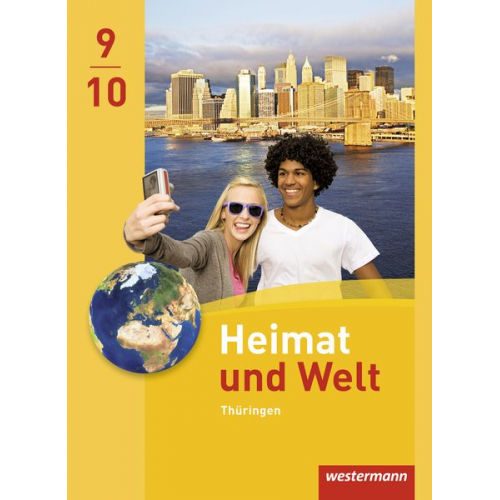 Anette Gerlach Peter Köhler Katharina Meerbach Wolfgang Schleberger Burkhard Schönborn - Heimat und Welt 9 / 10. Schulbuch. Thüringen