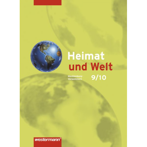 Uwe Grau Horst Gräning Karin Kortschakowski Ines Rittemann Frank Müller - Heimat und Welt 9/10. Schulbuch. Mecklenburg-Vorpommern