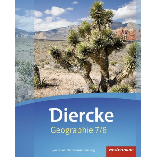 Peter Armbruster Alexander Arheidt André Borchers Raimund Ditter Alexandra Siegmund - Diercke Geographie 7 / 8. Schulbuch. Baden-Württemberg