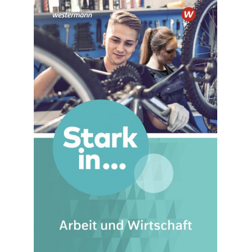 Stark in ... Arbeit und Wirtschaft. Schulbuch