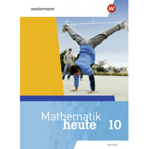 Mathematik heute 10. Schulbuch. Für Hessen