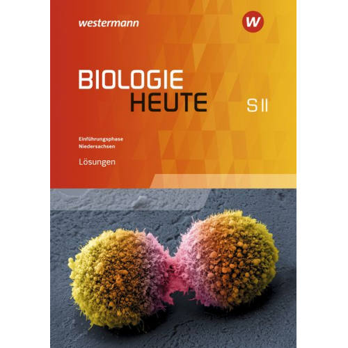 Biologie heute. Lösungen. Einführungsphase. Niedersachsen