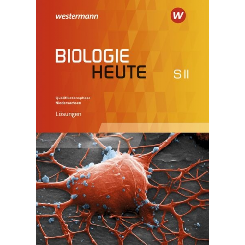 Biologie heute SII. Lösungen Qualifikationsphase. Niedersachsen