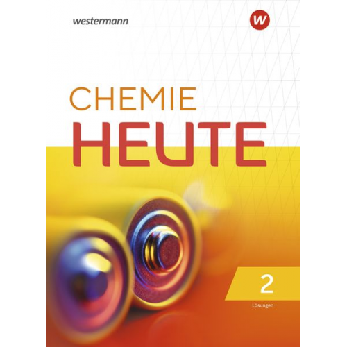 Chemie Heute 2. Lösungen. Für das G9 in Nordrhein-Westfalen