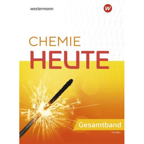 Chemie Heute. Lösungen Gesamtband. Für das G9 in Nordrhein-Westfalen