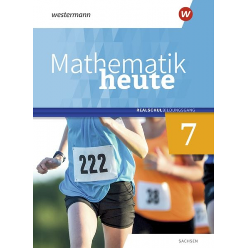 Mathematik heute 7. Schulbuch. Realschulbildungsgang. Für Sachsen