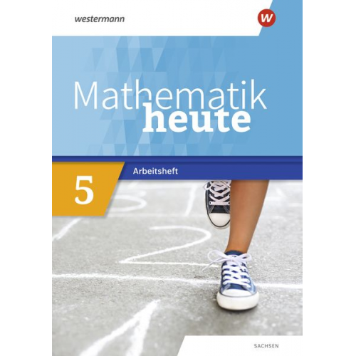 Mathematik heute 5. Arbeitsheft mit Lösungen. Sachsen