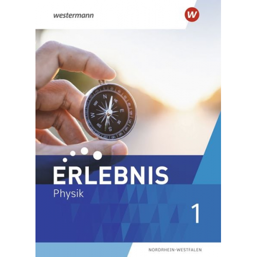 Erlebnis Physik 1. Schulbuch. Für Nordrhein-Westfalen