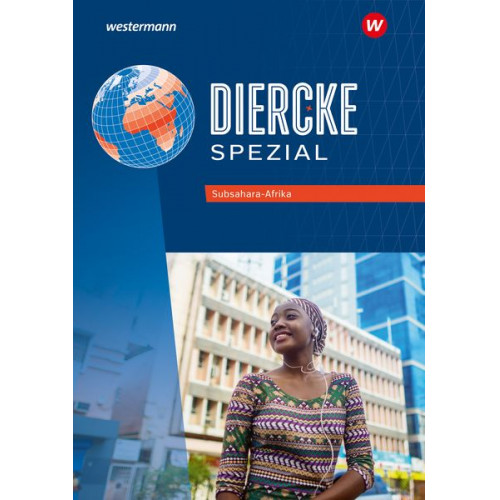 Diercke Spezial. Subsahara-Afrika. Aktuelle Ausgabe für die Sekundarstufe II