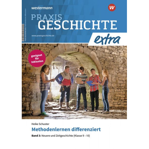 Praxis Geschichte extra. Methodenlernen differenziert 3