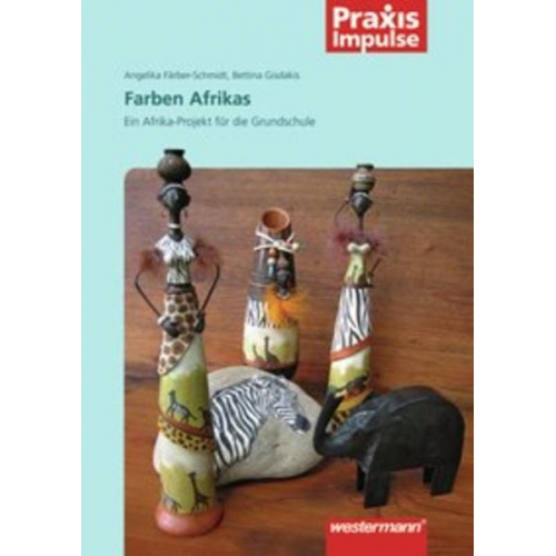 Bettina Gisdakis Angelika Färber-Schmidt - Gisdakis, B: Projekte für die Grundschule / Farben Afrikas