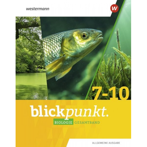 Blickpunkt Biologie. Gesamtband. Allgemeine Ausgabe