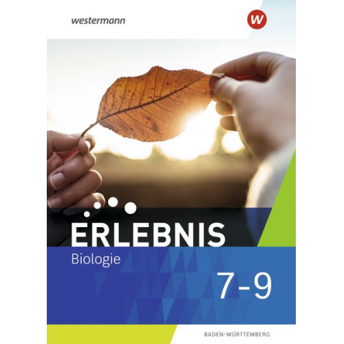 Erlebnis Biologie 7 - 9. Schulbuch. Für Baden-Württemberg