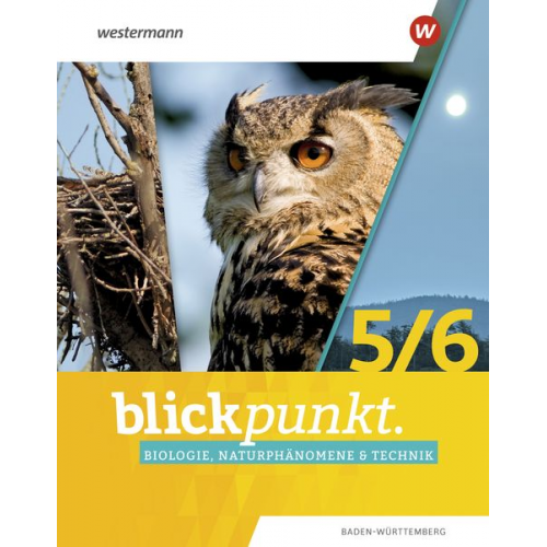 Blickpunkt BNT Naturphänomene & Technik 5 / 6. Schulbuch. Für Baden-Württemberg