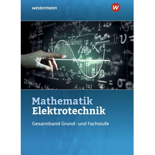 Stephan Plichta Ulrich Simon Sebastian Kroll Volker Lankes Christoph Walter - Mathematik Elektrotechnik. Gesamtband: Schulbuch