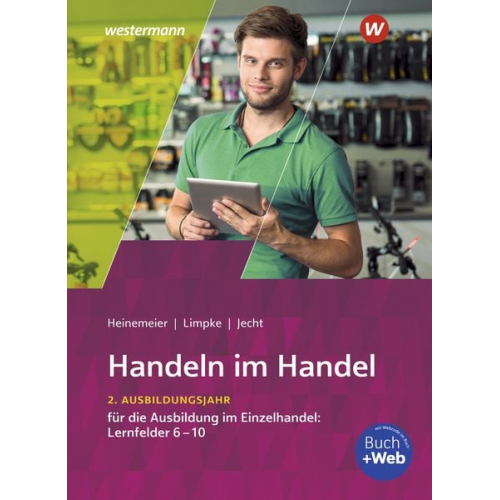 Hartwig Heinemeier Hans Jecht Peter Limpke - Handeln im Handel. 2. Ausbildungsjahr im Einzelhandel. Schulbuch