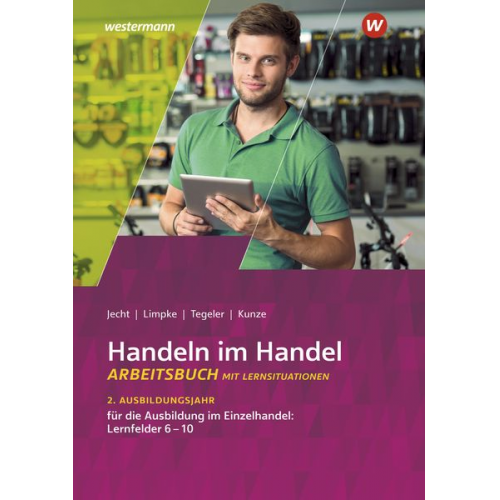 Hans Jecht Peter Limpke Rainer Tegeler Marcel Kunze - Handeln im Handel 2. Jahr Einzelhandel Arb.