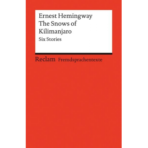 Ernest Hemingway - The Snows of Kilimanjaro. Six Stories