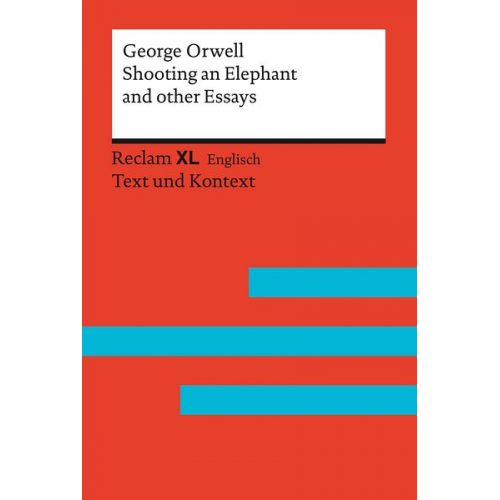 George Orwell - Shooting an Elephant and other Essays