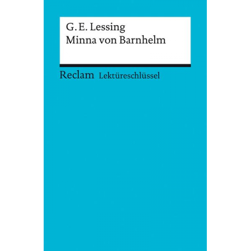 Bernd Völkl - Lektüreschlüssel zu Gotthold Ephraim Lessing: Minna von Barnhelm