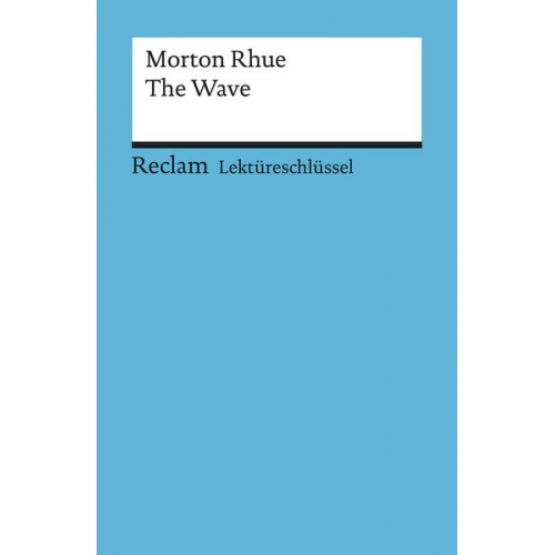Kathleen Ellenrieder - Lektüreschlüssel zu Morton Rhue: The Wave