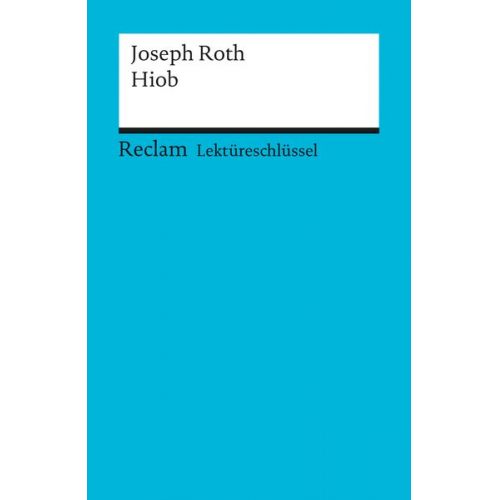 Manfred Eisenbeis - Lektüreschlüssel zu Joseph Roth: Hiob