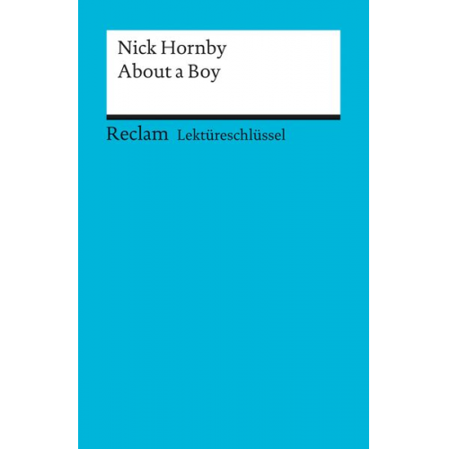 Kathleen Ellenrieder - Lektüreschlüssel zu Nick Hornby: About a Boy