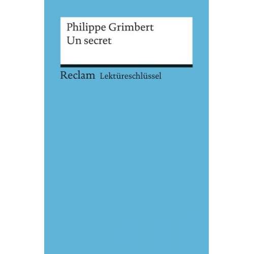 Pia Kessler - Lektüreschlüssel zu Philippe Grimbert: Un secret