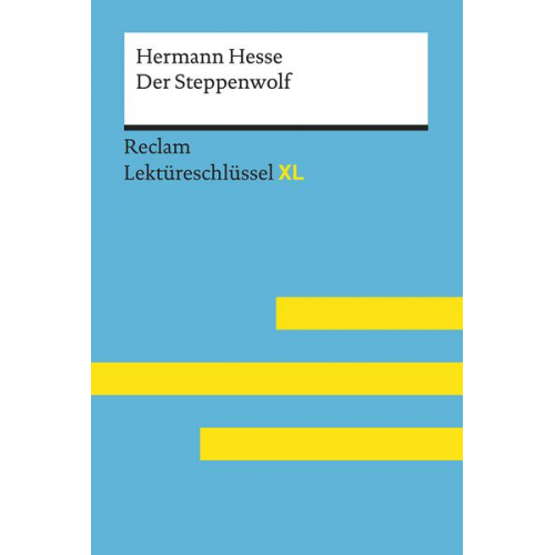 Hermann Hesse Georg Patzer - Lektüreschlüssel XL. Hermann Hesse: Der Steppenwolf