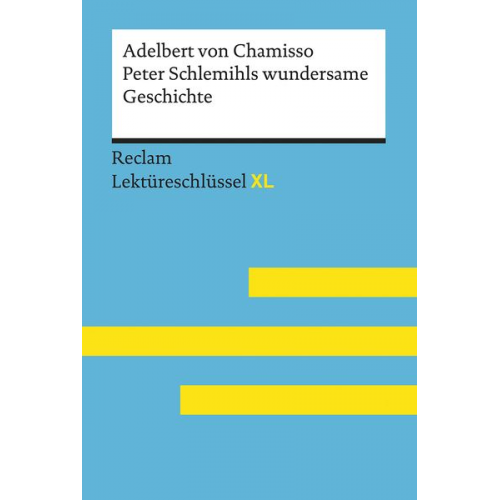 Adelbert Chamisso Wolfgang Pütz - Peter Schlemihls wundersame Geschichte von Adelbert von Chamisso: Lekt�reschl�ss