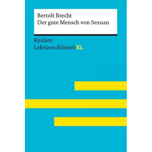 Bertolt Brecht Wilhelm Borcherding - Der gute Mensch von Sezuan von Bertolt Brecht: Lekt�reschl�ssel mit Inhaltsangab