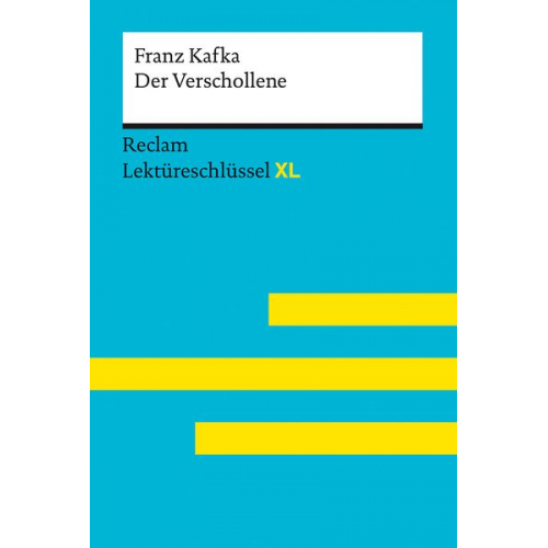 Franz Kafka Wolfgang Spreckelsen - Der Verschollene von Franz Kafka: Lekt�reschl�ssel mit Inhaltsangabe, Interpreta