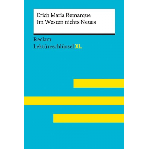 Erich Maria Remarque Sven Jacobsen - Im Westen nichts Neues von Erich Maria Remarque: Lektüreschlüssel mit Inhaltsang