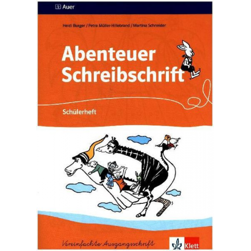 Heidi Burger Petra Müller-Hillebrand - Abenteuer Schreibschrift. Vereinfachte Ausgangsschrift. Schülerheft für Rechtshänder