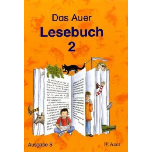 Ruth Dolenc Christel Fisgus Gertrud Kraft - Das Auer Lesebuch. 2. Klasse. Schülerbuch. Ausgabe für Baden-Württemberg