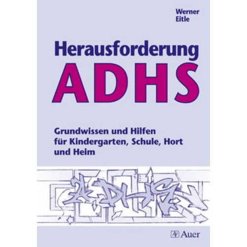 Werner Eitle - Herausforderung ADHS