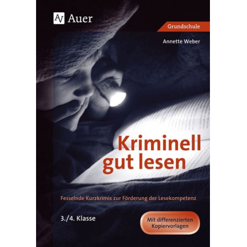 Annette Weber - Kriminell gut lesen, Klasse 3-4