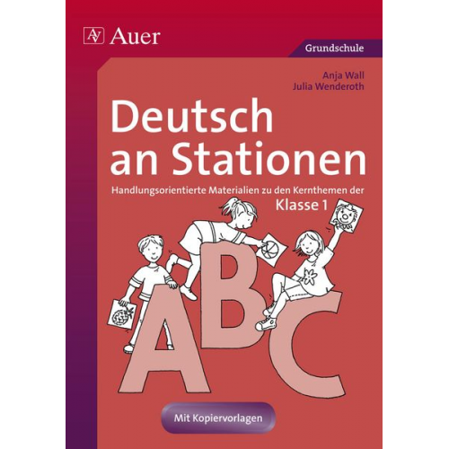 Anja Wall Julia Wenderoth - Deutsch an Stationen 1