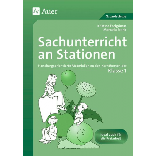 Kristina Eselgrimm/Manuela Frank - Sachunterricht an Stationen 1